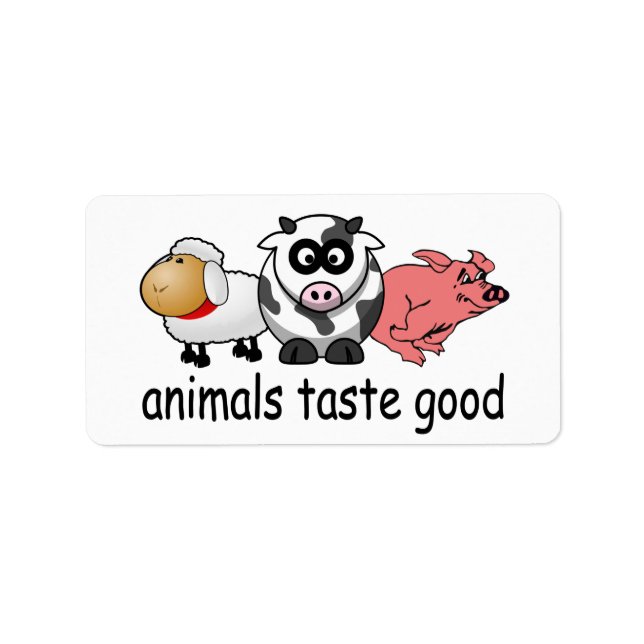 Animals Taste Good - Funny Meat Eaters Design Label (Front)
