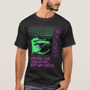 Anime Dad Like a Regular Dad Manga Fathers Day  T-Shirt