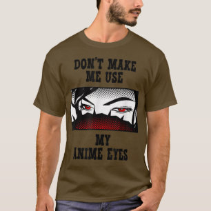 Anime, Funny Sayings, Kawaii, Japan Fun, Anime T-Shirt