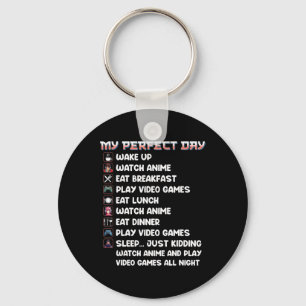 Anime Gamer Shirt My Perfect Day Watch Anime Play  Keychain
