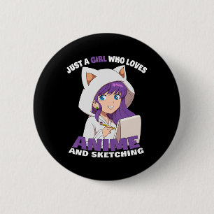 Anime Girl Just A Girl Who Loves Anime And Sketchi 2 Inch Round Button