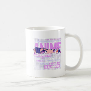 Anime I Dont Always Watch Anime Sometimes I Eat An Coffee Mug