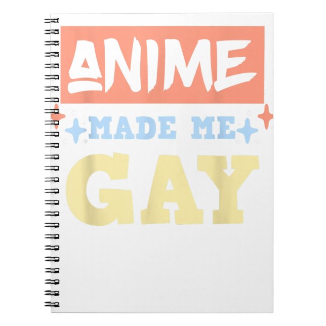 Anime Made Me Gay Funny Anime Meme LBGTQ Gay Pride Notebook (Front)