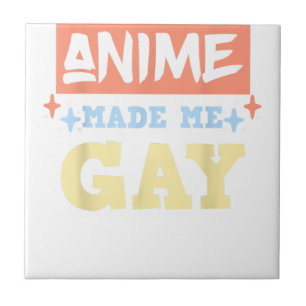 Anime Made Me Gay Funny Anime Meme LBGTQ Gay Pride Tile