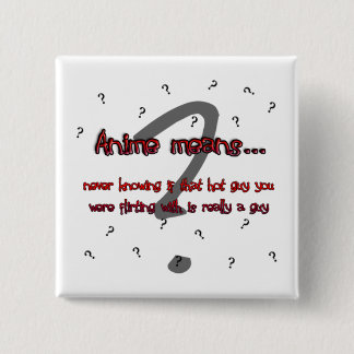 Anime means... (button) 2 inch square button