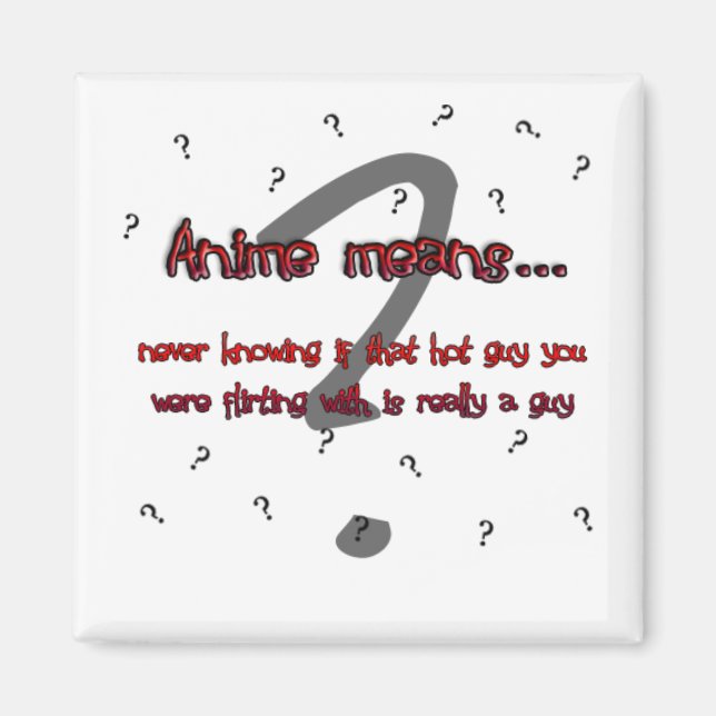 Anime means... (magnet) magnet (Front)