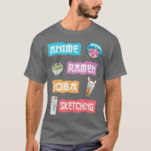 Anime Ramen Boba SketchingKawaii Anime Lover Merch T-Shirt