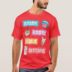 Anime Ramen Boba SketchingKawaii Anime Lover Merch T-Shirt