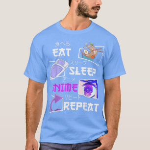 Anime series anime look manga Japan eat sleep repe T-Shirt