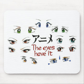 Anime: The Eyes Have It Mouse Pad