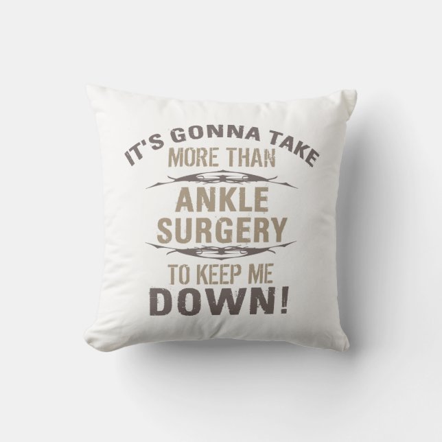 Ankle Surgery Humour Throw Pillow (Front)