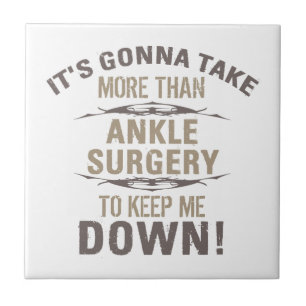 Ankle Surgery Humour Tile