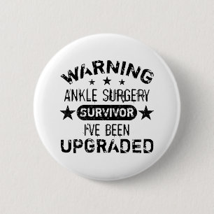 Ankle Surgery Humour Upgraded 2 Inch Round Button