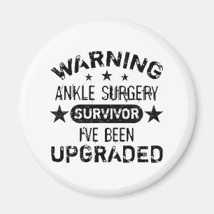 Ankle Surgery Humour Upgraded Magnet