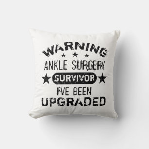 Ankle Surgery Humour Upgraded Throw Pillow
