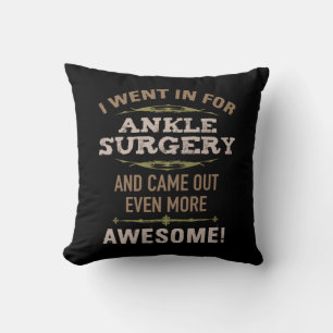 Ankle Surgery Recovery Humour Throw Pillow