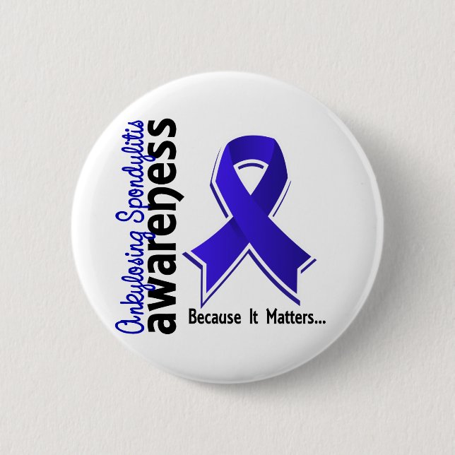 Ankylosing Spondylitis Awareness 5 2 Inch Round Button (Front)
