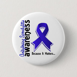 Ankylosing Spondylitis Awareness 5 2 Inch Round Button