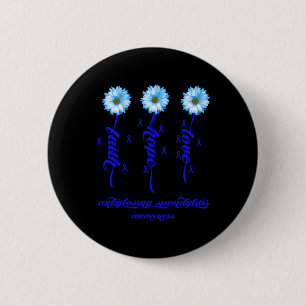 Ankylosing Spondylitis Awareness Ankylosing Spondy 2 Inch Round Button