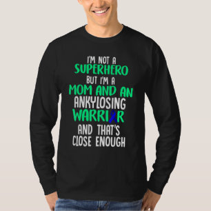 Ankylosing Spondylitis Survivor Hero Bechterew War T-Shirt