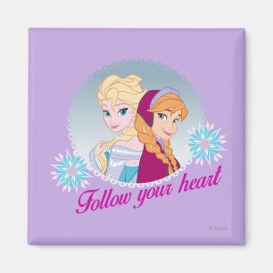 Anna and Elsa   Follow Your Heart Magnet