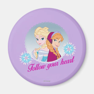 Anna and Elsa   Follow Your Heart Magnet