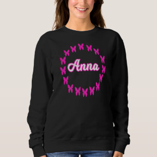 Anna Name With Pink Butterflies Sweatshirt