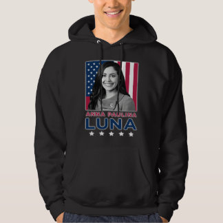 Anna Paulina Luna Conservative U S Representative  Hoodie