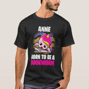 Anne  Born To Be A Bookworm  Personalized T-Shirt