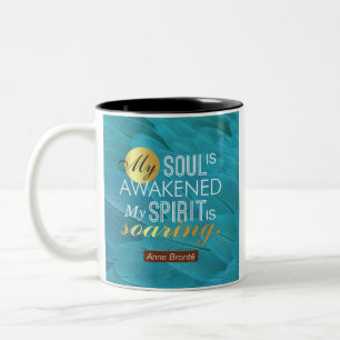 Anne Bronte Poem Quote - My Soul is Awakened Two-Tone Coffee Mug