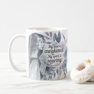 Anne Bronte Quote My Soul Is Awakened Floral Coffee Mug