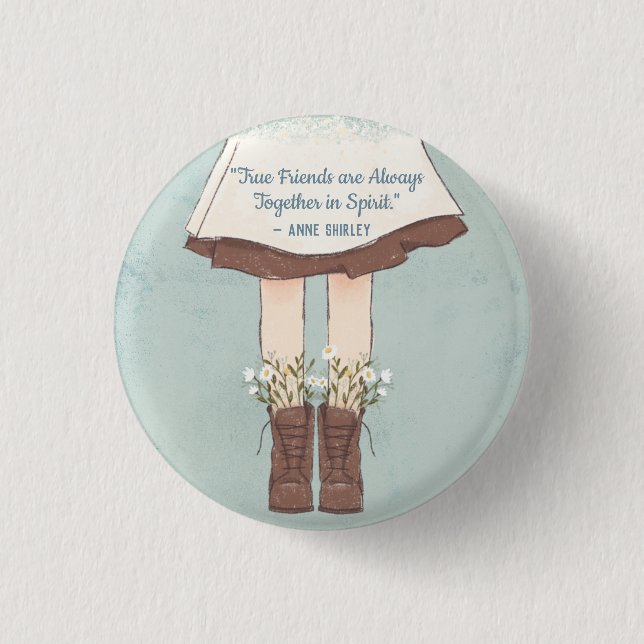 Anne of Green Gables Friendship Quote 1 Inch Round Button (Front)