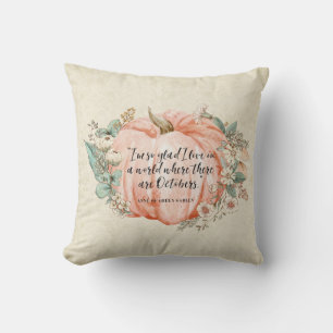 Anne of Green Gables October Quote Throw Pillow