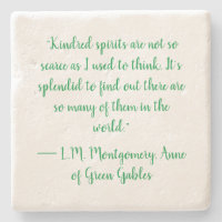 Anne of Green Gables quote-Limestone Coaster