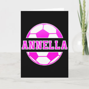 Annella Name Girls Soccer Play Football Sports Fan Card