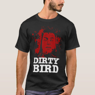 Annie Wilkes - Dirty Bird T-Shirt