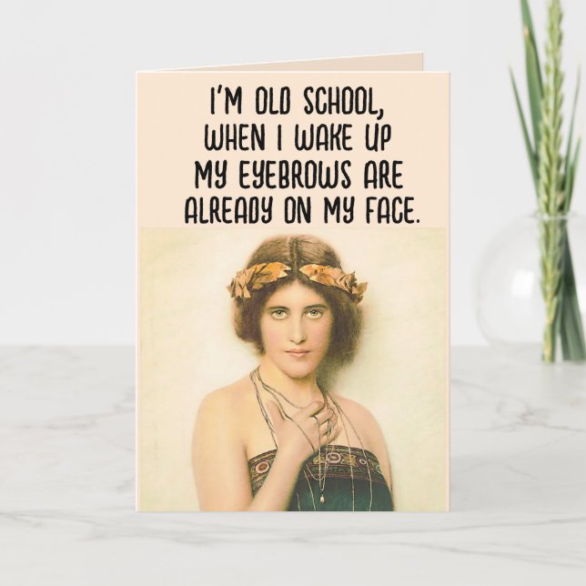 ANNIVERSAIRE AMUSANT POUR AMI EYEBROWS RETRO CARTE (Devant)