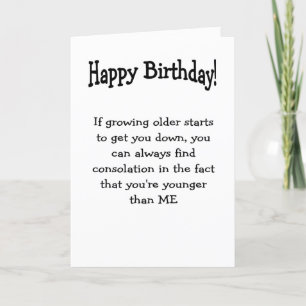 anniversaire, plus jeune que moi carte de voeux