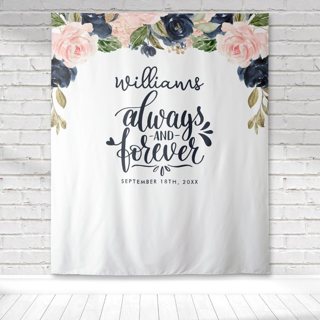 Anniversary Always and Forever Navy Pink Floral Tapestry (Always and forever typography for an anniversary party with blush pink & navy blue watercolor floral)