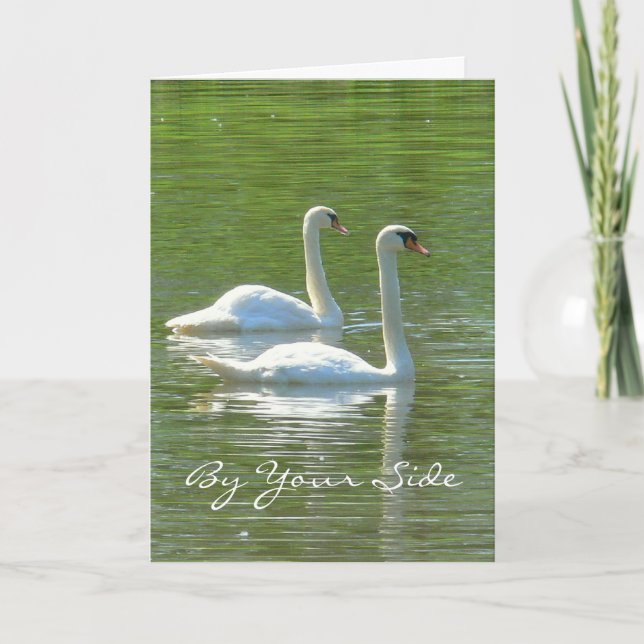 ANNIVERSARY ,"BY YOUR SIDE", TWO WHITE SWANS, CARD (Front)