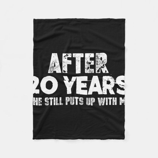 Anniversary Gifts For Husband - Funny T-shirt 20 Y Fleece Blanket (Front)
