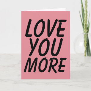 ANNIVERSARY LOVE YOU MORE GREETING CARDS