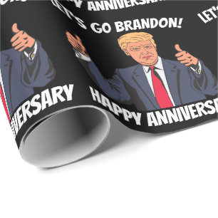 ANNIVERSARY TRUMP LET'S GO BRANDON WRAPPING PAPER