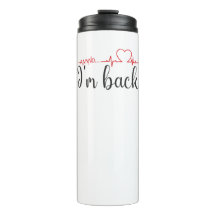 Annnd... I’m Back! Heart Attack Survivor Quote