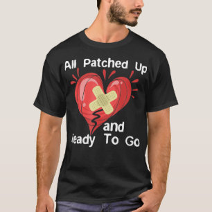 Annnd Im Back Heart Attack Survivor Funny Quote T-Shirt
