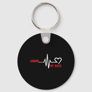 Annnd Im Ck - Heart Disease Awareness Keychain