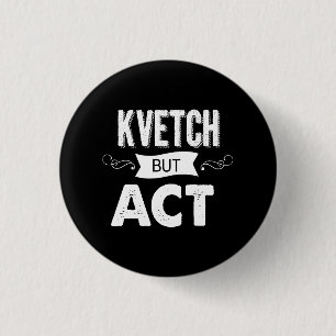 Announce your intentions with this 1 inch round button