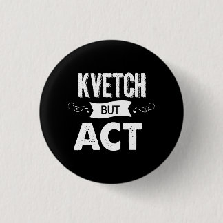 Announce your intentions with this 1 inch round button