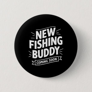 Announcement New Fishing Buddy Coming Soon 2 Inch Round Button