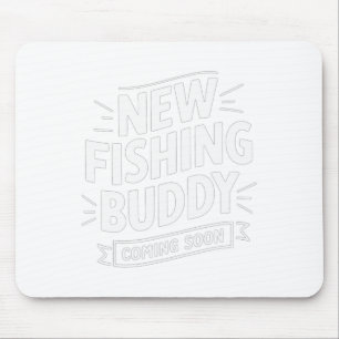 Announcement New Fishing Buddy Coming Soon  Mouse Pad
